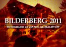Fotografie i reportaże: Bilderberg 2011.