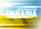 Geostrategiczna Ukraina.
