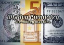 Film: Władcy Pieniędzy. The money masters.