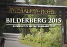 Reportaż: Spotkanie Grupy Bilderberg 2015 w Telfs-Buchen, Austria.