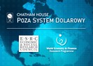 Poza system Dolarowy. Raport z Chatham House. Ekonomia