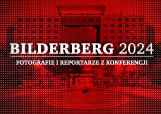 Fotografie i reportaże: Bilderberg 2024.