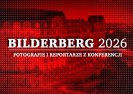 Fotografie i reportaże: Bilderberg 2026. Multimedia