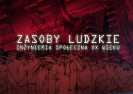 Film: Zasoby Ludzkie - Inżynieria Społeczna XX wieku. #1