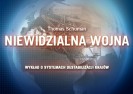 Film: Niewidzialna wojna. Wykład o procesach destabilizacji.