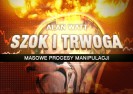 Film: Szok i trwoga. Masowe procesy manipulacji. #1