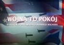 Film: Wojna to pokój. O efektach destabilizacji Bliskiego Wschodu.