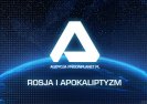 Audycja PrisonPlanet.pl. Rosja i Apokaliptyzm.