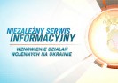 Niezależny Serwis Informacyjny. Wznowienie działań wojennych na Ukrainie.