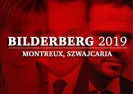 Bilderberg 2019. Tajna, elitarna grupa spotyka się w Szwajcarii.